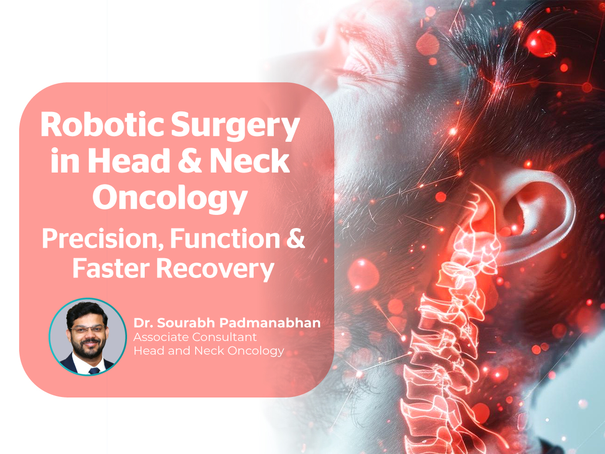 Robotic Surgery in Head & Neck Oncology: Precision, Function, and Faster Recovery