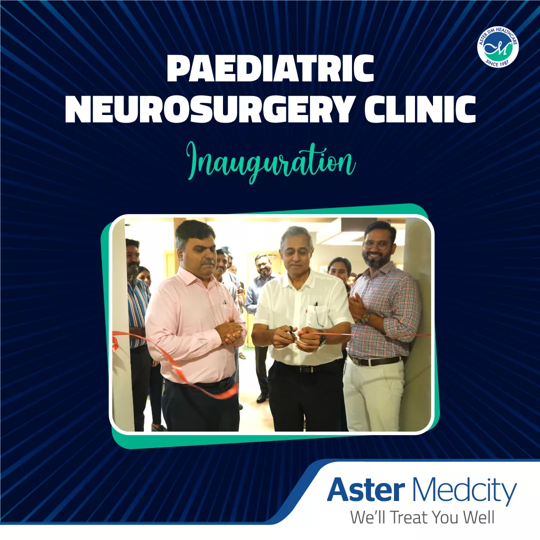 Pediatric Neurosurgery Clinic! @AsterMedcity | Aster
