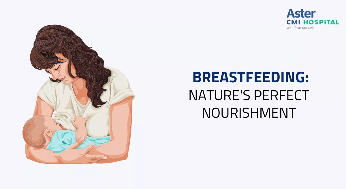 Breastfeeding Nature's Perfect Nourishment